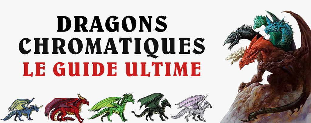Dragons Chromatiques : Le Guide Ultime